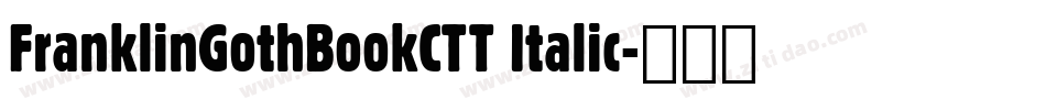 FranklinGothBookCTT Italic字体转换